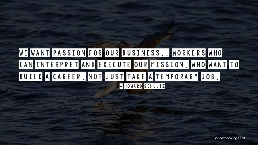 Job Career Quotes By Howard Schultz