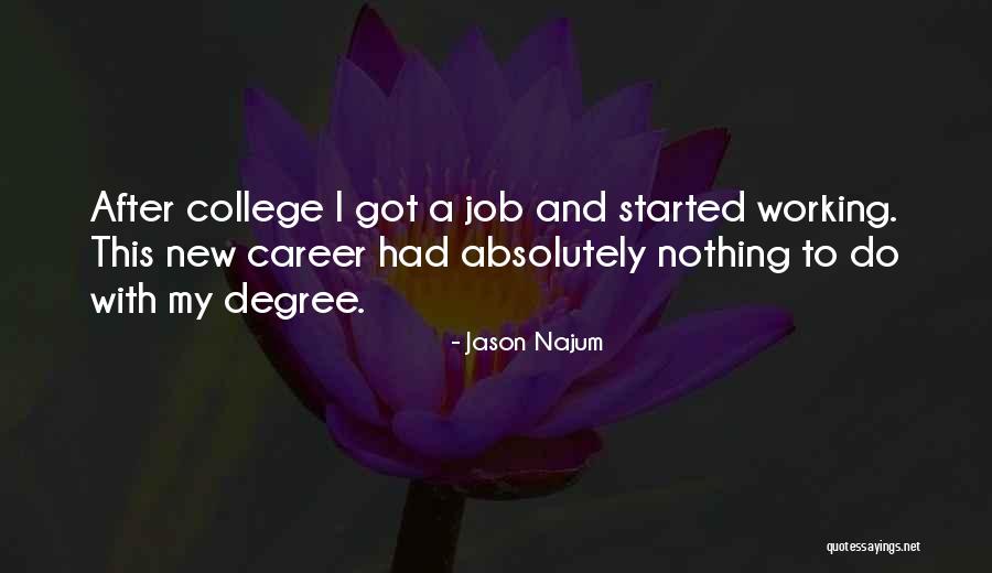 Job Career Quotes By Jason Najum