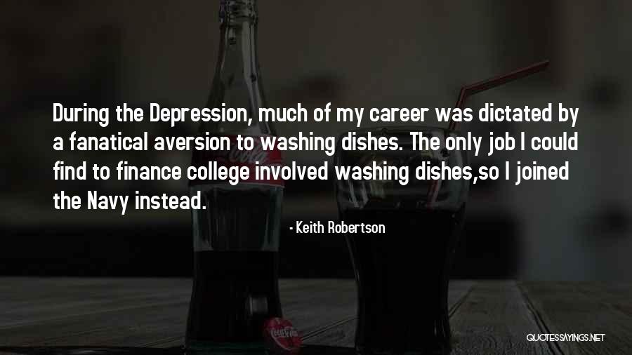 Job Career Quotes By Keith Robertson Job Career Quotes By Keith Robertson