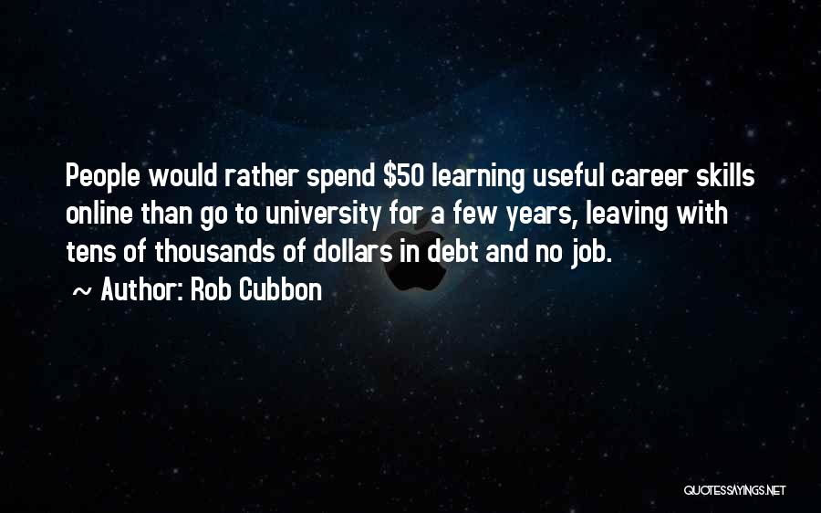 Job Career Quotes By Rob Cubbon