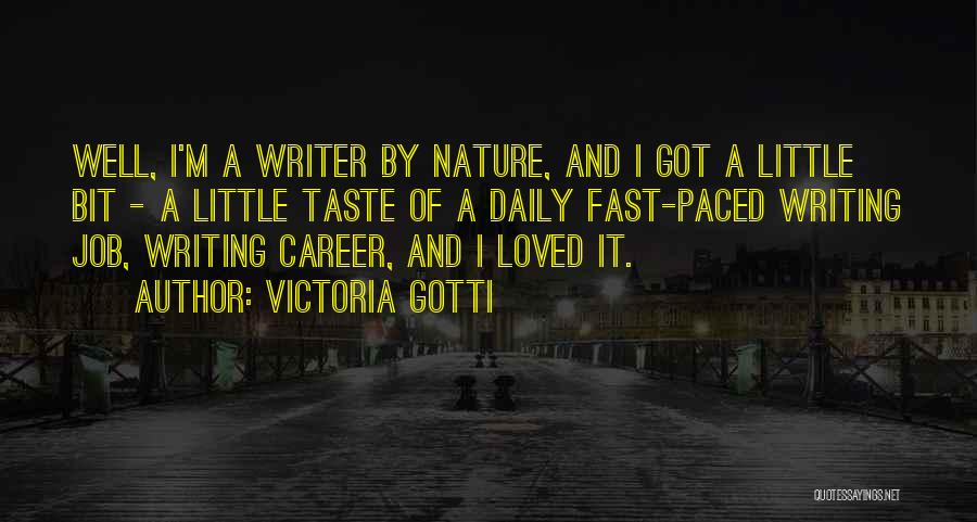 Job Career Quotes By Victoria Gotti
