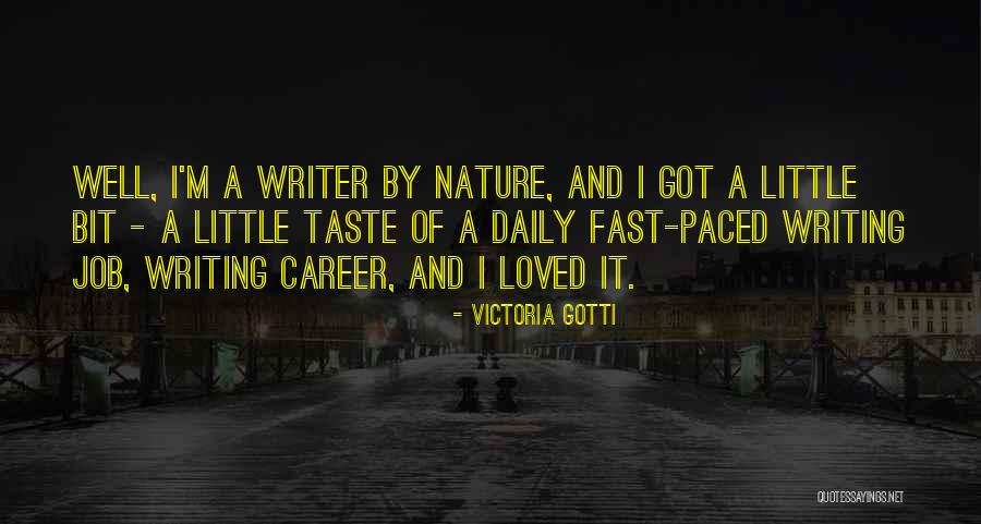 Job Career Quotes By Victoria Gotti