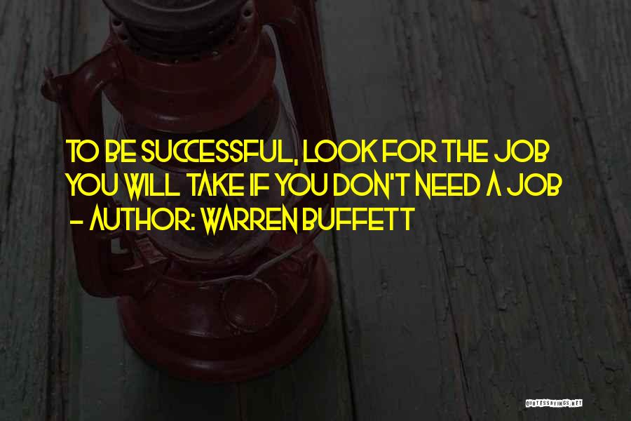 Job Career Quotes By Warren Buffett