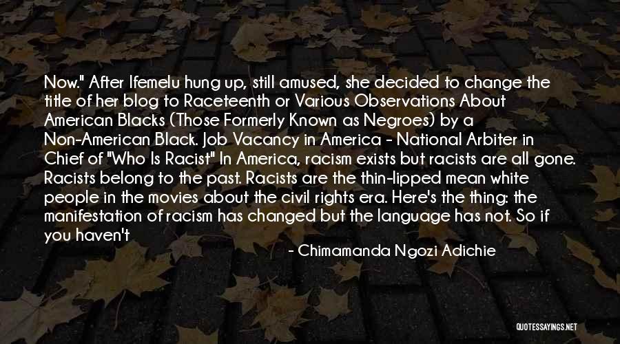 Job Change Quotes By Chimamanda Ngozi Adichie Job Change Quotes By Chimamanda Ngozi Adichie