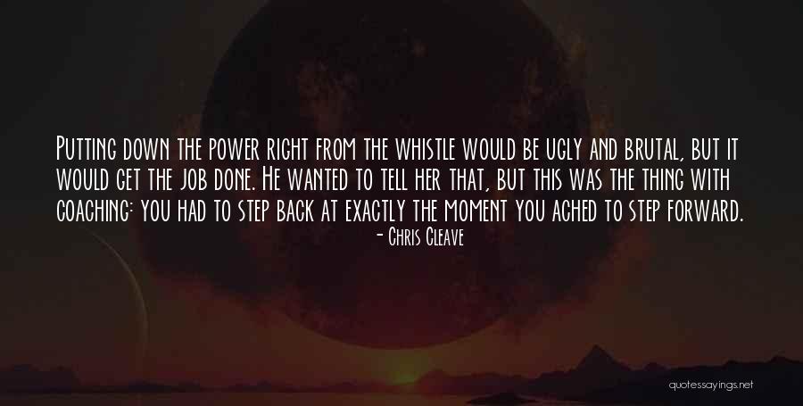 Job Coaching Quotes By Chris Cleave Job Coaching Quotes By Chris Cleave