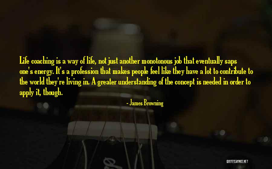 Job Coaching Quotes By James Browning Job Coaching Quotes By James Browning