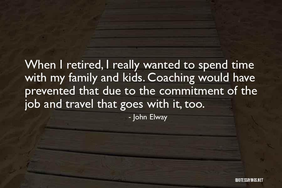 Job Coaching Quotes By John Elway Job Coaching Quotes By John Elway