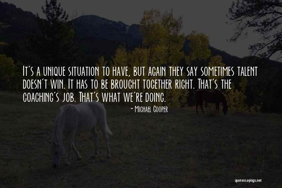 Job Coaching Quotes By Michael Cooper Job Coaching Quotes By Michael Cooper