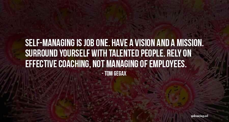 Job Coaching Quotes By Tom Gegax Job Coaching Quotes By Tom Gegax