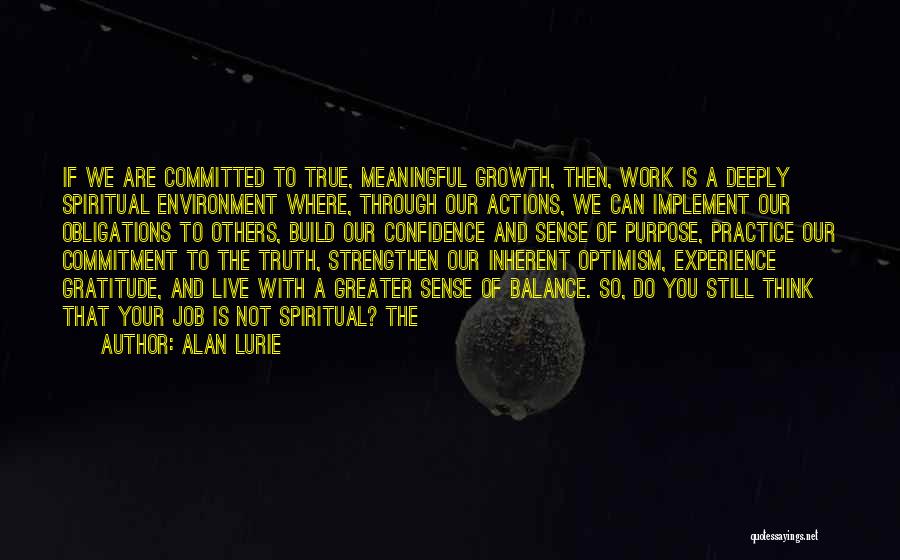 Job Commitment Quotes By Alan Lurie