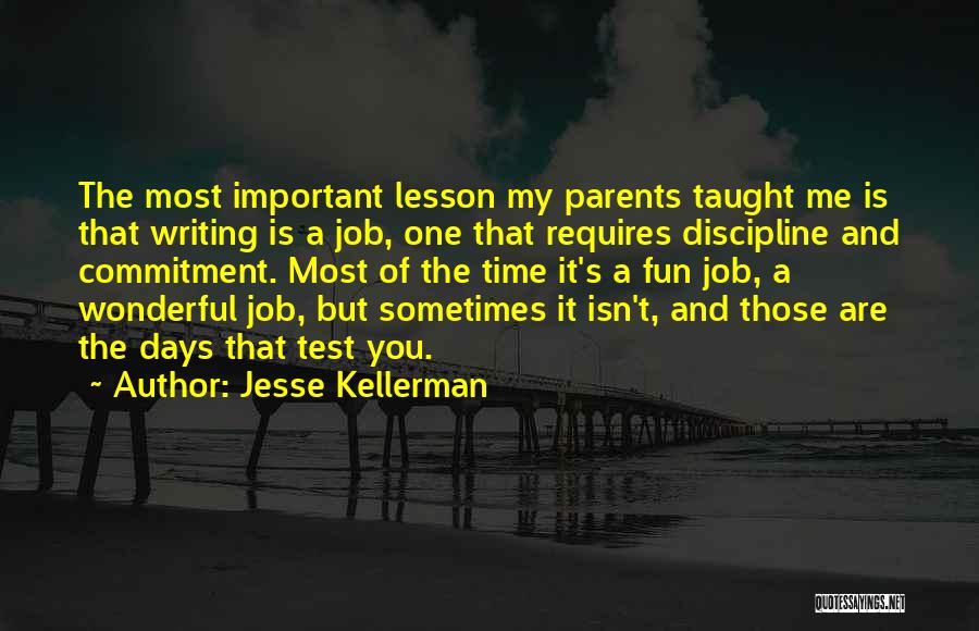 Job Commitment Quotes By Jesse Kellerman