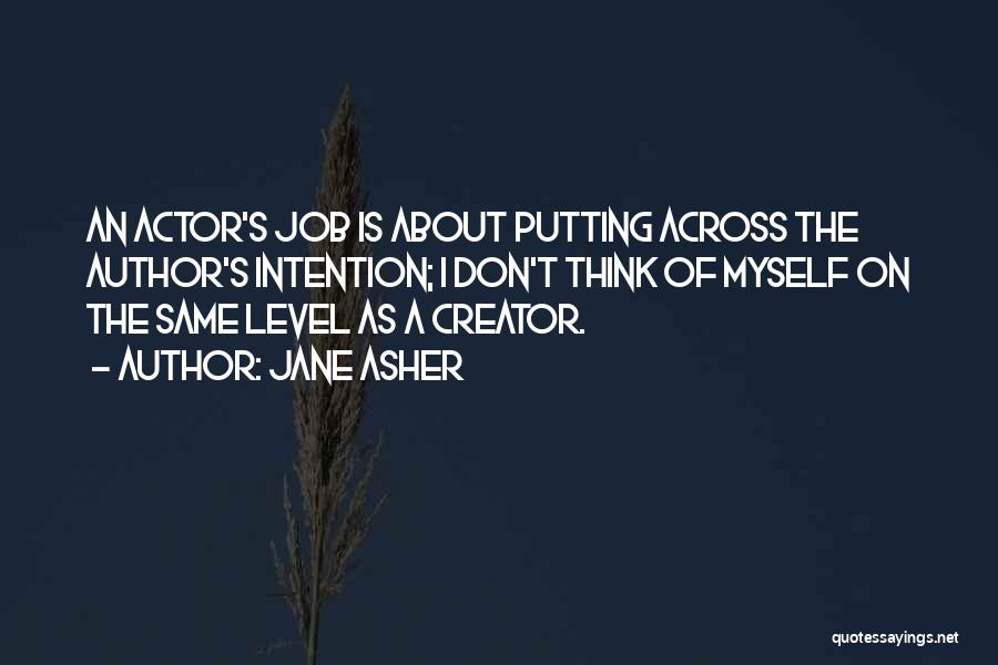 Job Creator Quotes By Jane Asher
