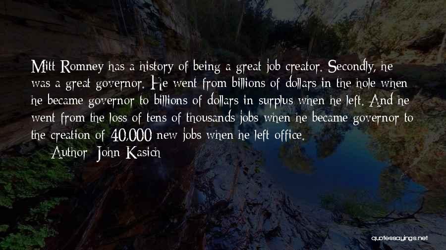 Job Creator Quotes By John Kasich