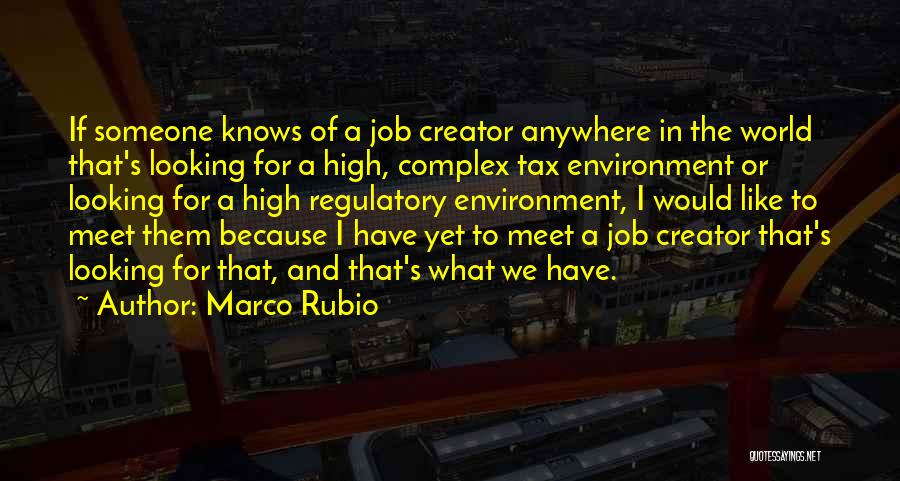 Job Creator Quotes By Marco Rubio