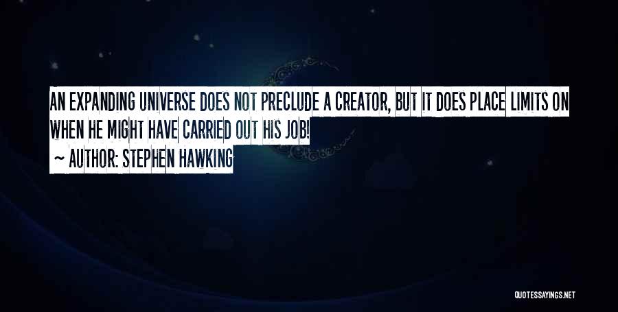 Job Creator Quotes By Stephen Hawking