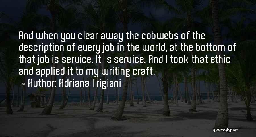 Job Description Quotes By Adriana Trigiani