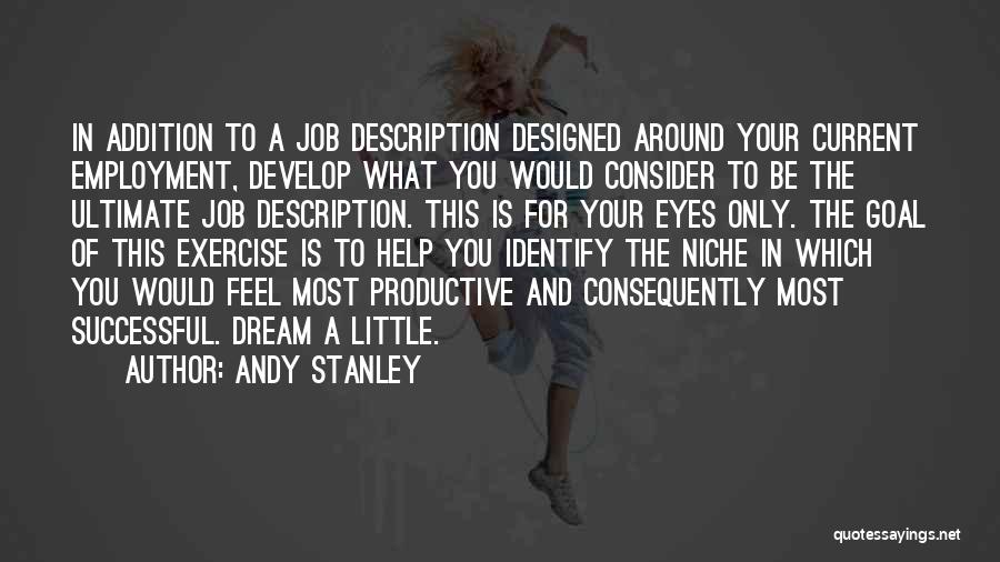 Job Description Quotes By Andy Stanley