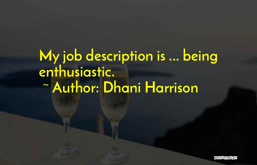 Job Description Quotes By Dhani Harrison
