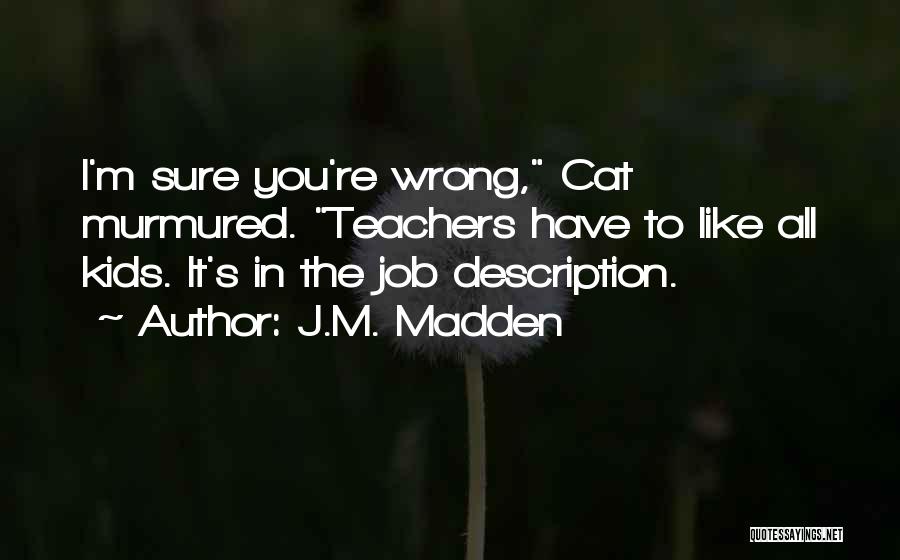 Job Description Quotes By J.M. Madden