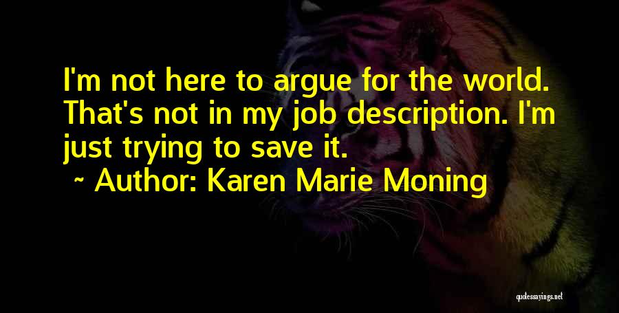 Job Description Quotes By Karen Marie Moning