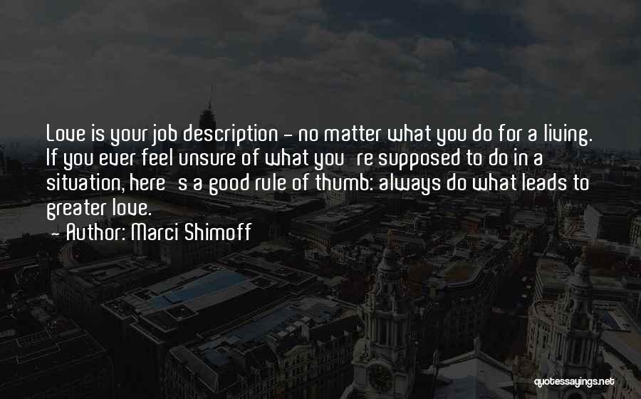 Job Description Quotes By Marci Shimoff