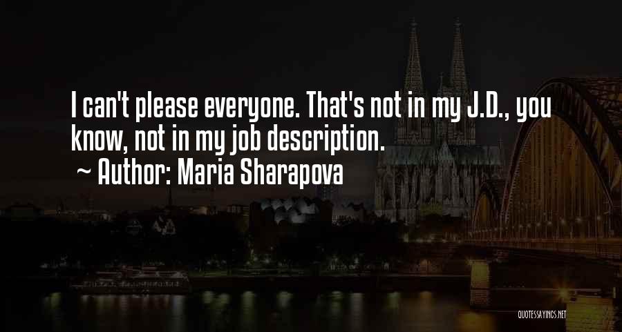 Job Description Quotes By Maria Sharapova