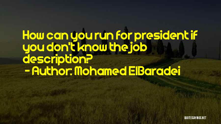 Job Description Quotes By Mohamed ElBaradei