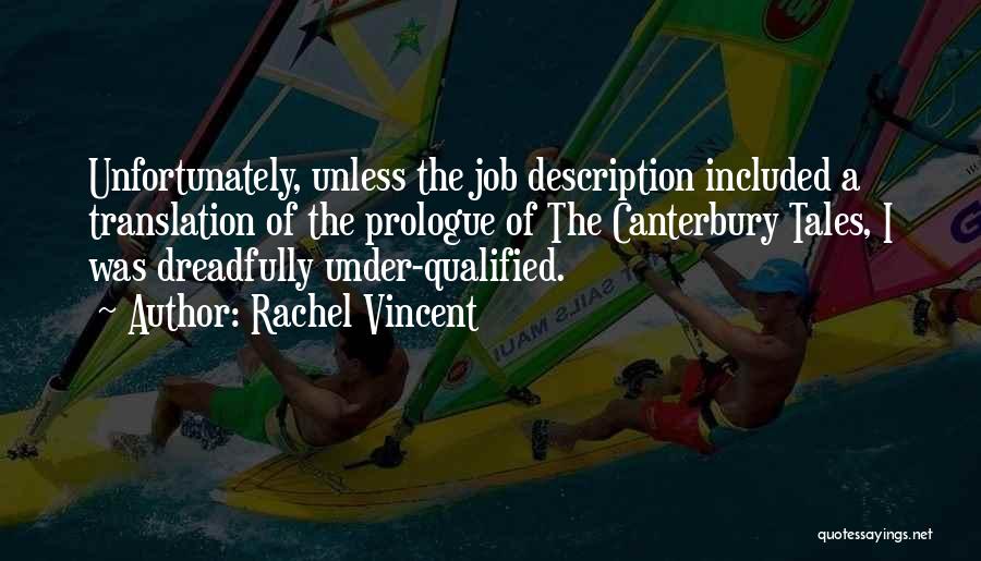 Job Description Quotes By Rachel Vincent