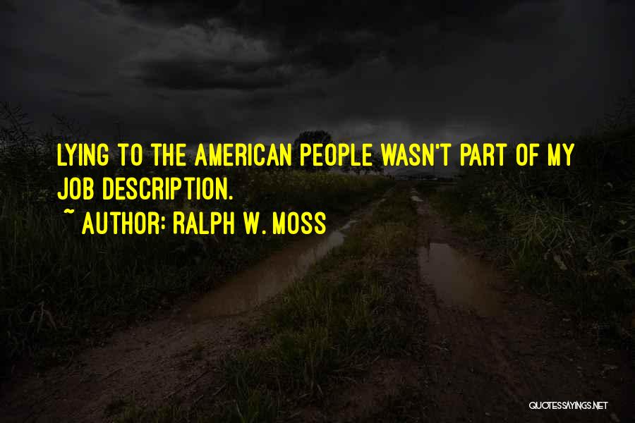 Job Description Quotes By Ralph W. Moss