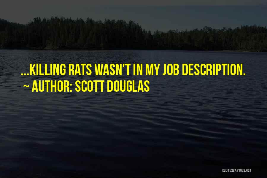 Job Description Quotes By Scott Douglas