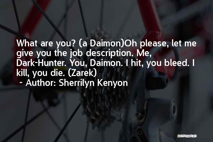 Job Description Quotes By Sherrilyn Kenyon