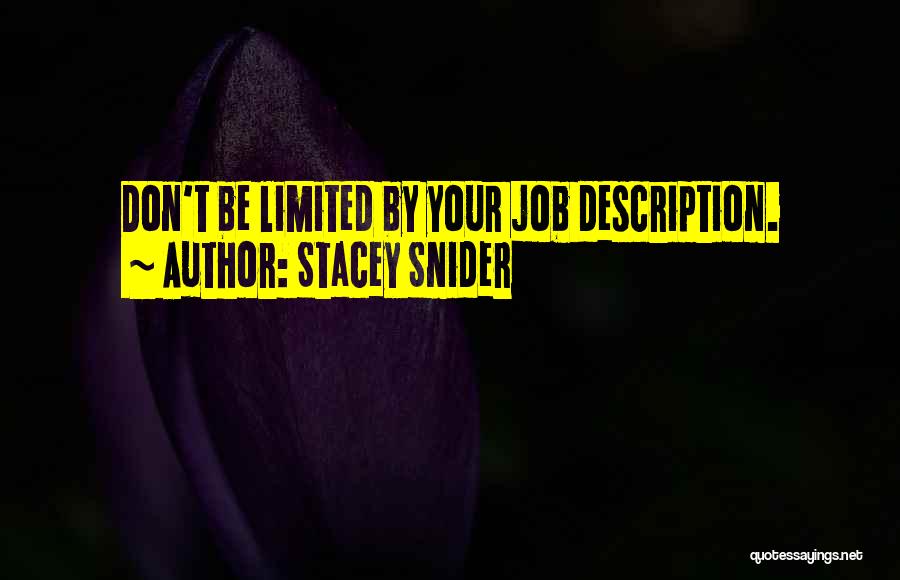 Job Description Quotes By Stacey Snider