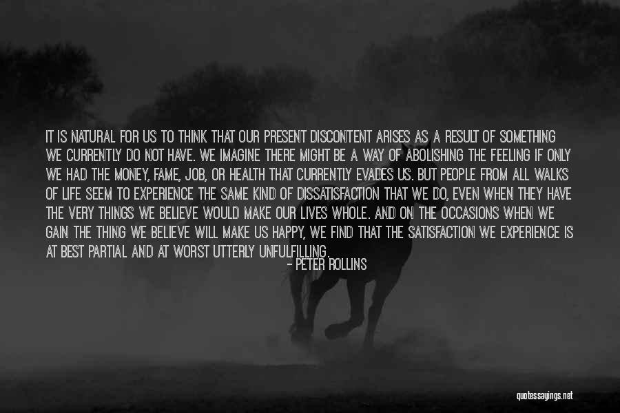 Job Dissatisfaction Quotes By Peter Rollins Job Dissatisfaction Quotes By Peter Rollins