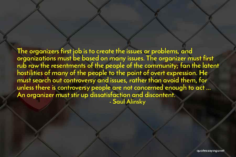 Job Dissatisfaction Quotes By Saul Alinsky