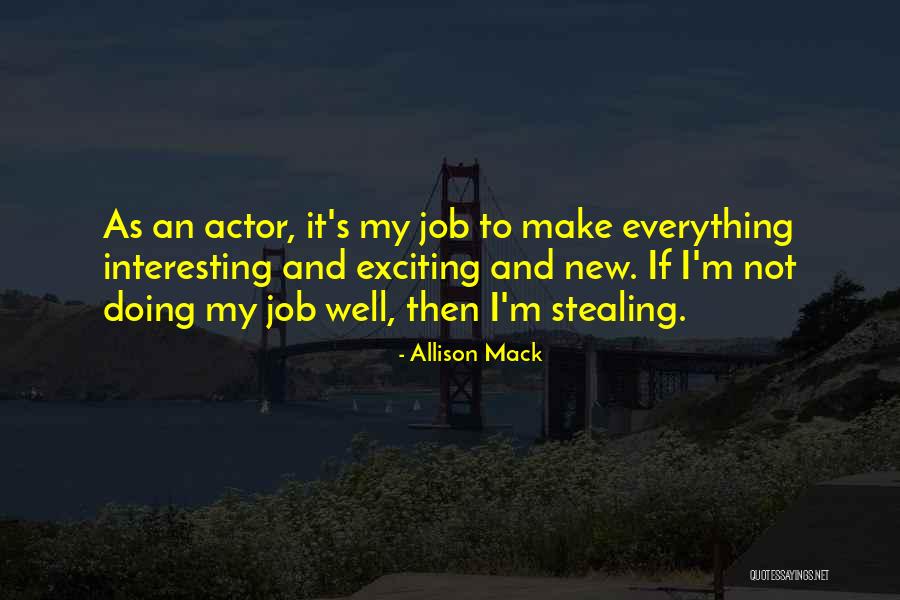 Job Doing Quotes By Allison Mack Job Doing Quotes By Allison Mack