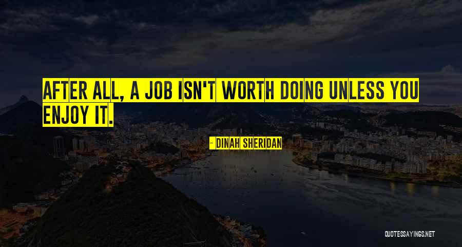 Job Doing Quotes By Dinah Sheridan Job Doing Quotes By Dinah Sheridan