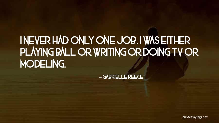 Job Doing Quotes By Gabrielle Reece Job Doing Quotes By Gabrielle Reece