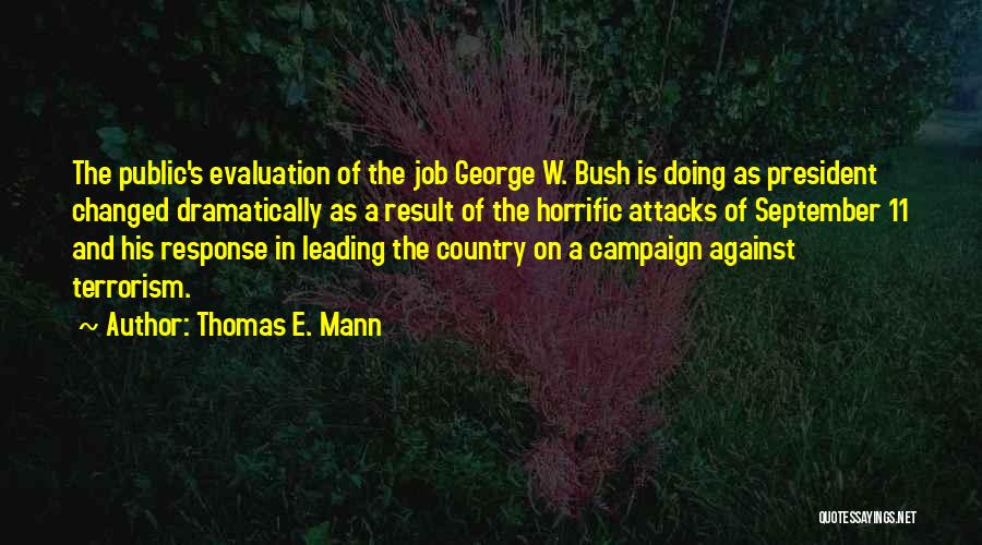 Job Evaluation Quotes By Thomas E. Mann