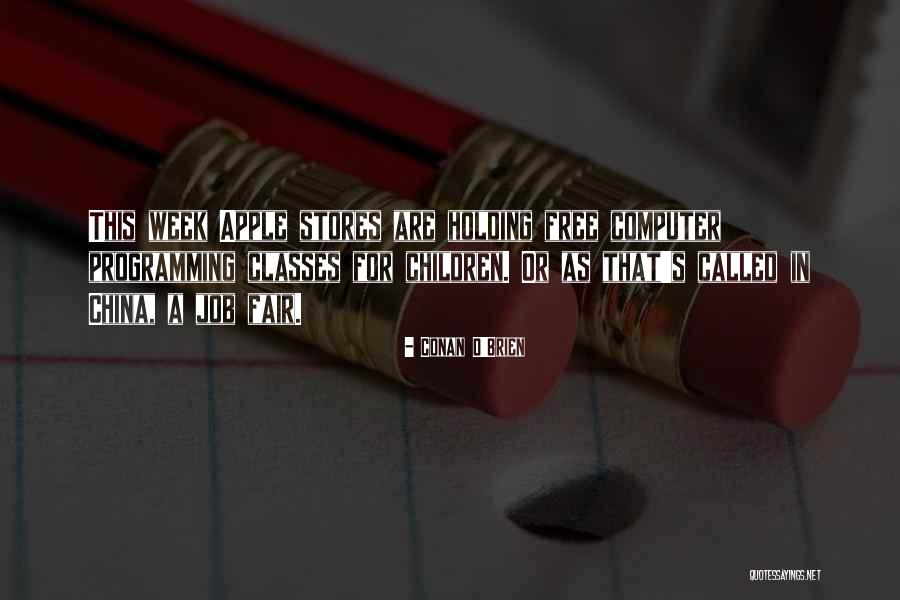 Job Fair Quotes By Conan O'Brien Job Fair Quotes By Conan O'Brien