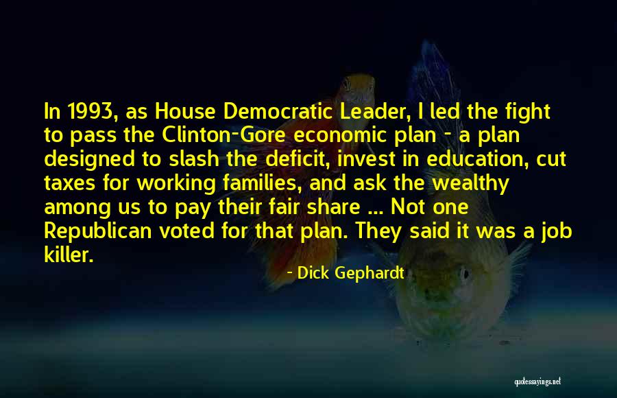 Job Fair Quotes By Dick Gephardt Job Fair Quotes By Dick Gephardt