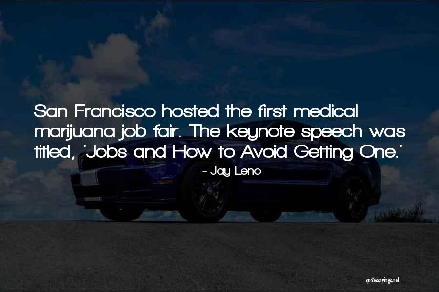 Job Fair Quotes By Jay Leno Job Fair Quotes By Jay Leno
