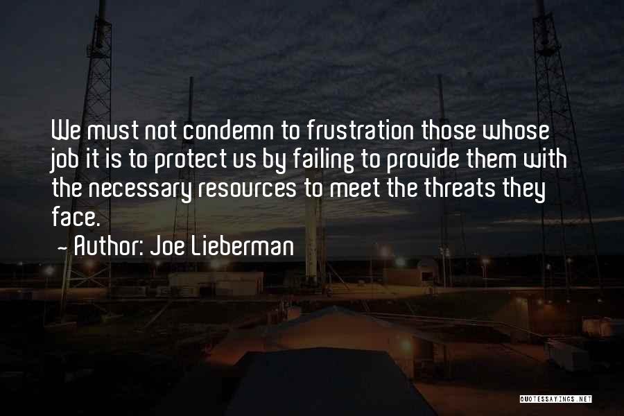 Job Frustration Quotes By Joe Lieberman