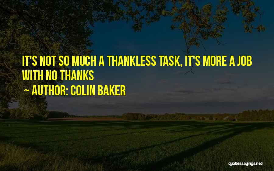 Job Funny Quotes By Colin Baker