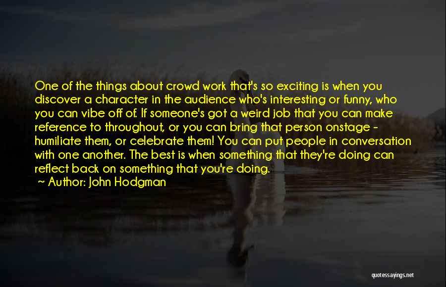 Job Funny Quotes By John Hodgman