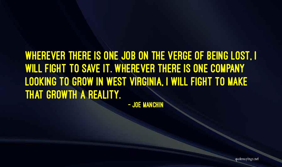 Job Growth Quotes By Joe Manchin Job Growth Quotes By Joe Manchin