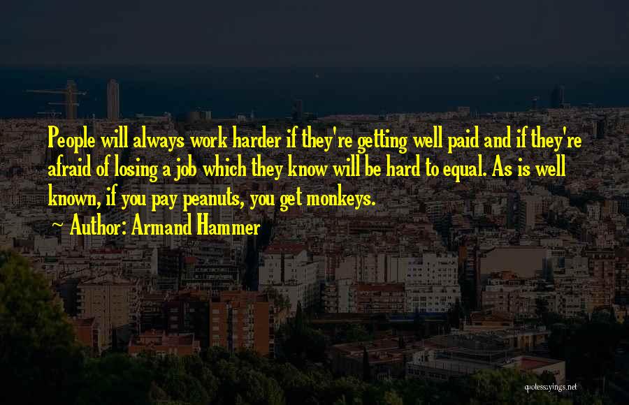 Job Hard Work Quotes By Armand Hammer