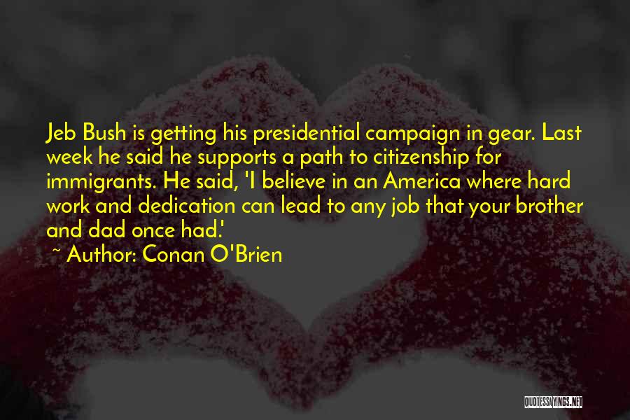 Job Hard Work Quotes By Conan O'Brien