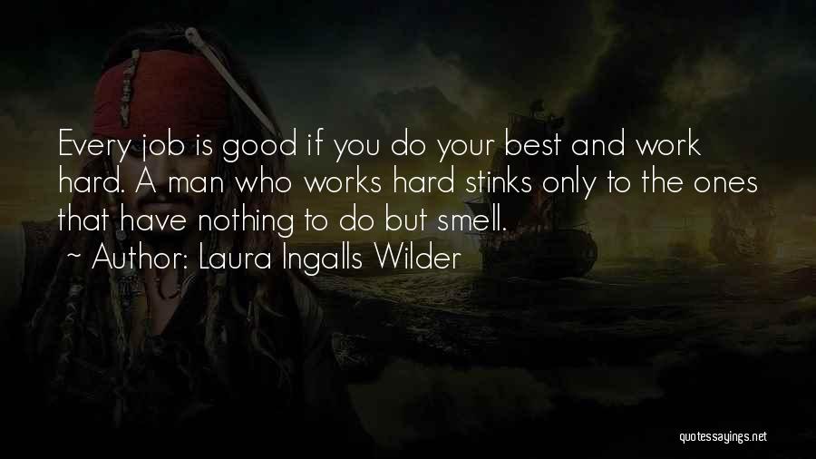 Job Hard Work Quotes By Laura Ingalls Wilder