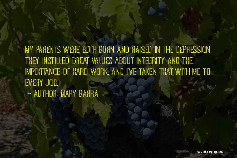 Job Hard Work Quotes By Mary Barra