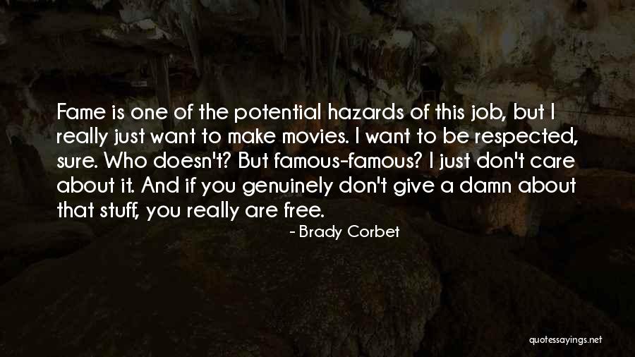 Job Hazards Quotes By Brady Corbet Job Hazards Quotes By Brady Corbet